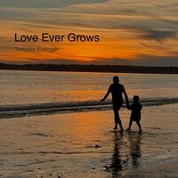 Love Ever Grows